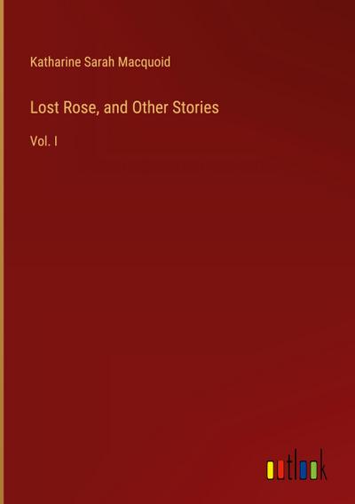Lost Rose, and Other Stories