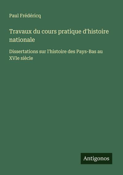 Travaux du cours pratique d’histoire nationale