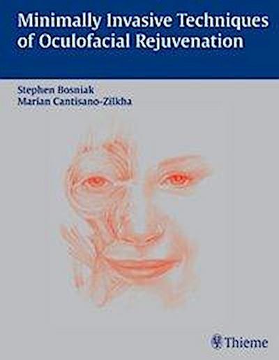Bosniak, S:  Minimally Invasive Techniques of Oculofacial Re