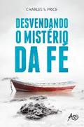 Desvendando os mistérios da Fé