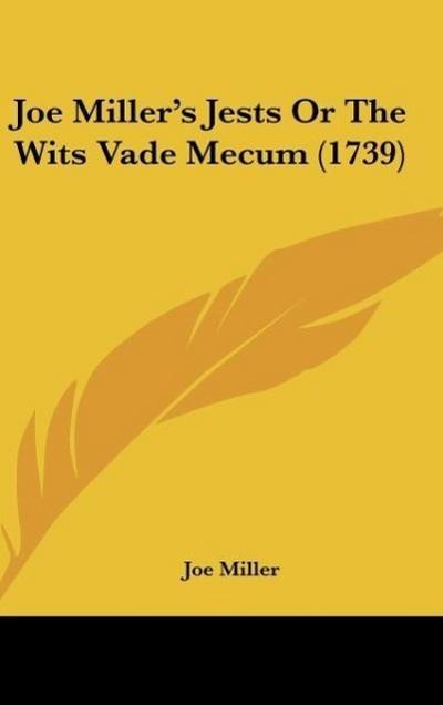 Joe Miller’s Jests Or The Wits Vade Mecum (1739)