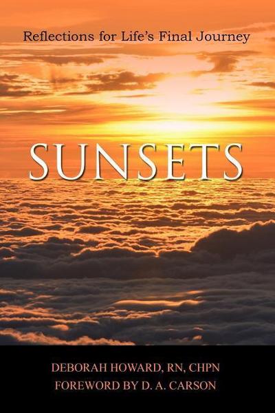 Sunsets: Reflections for Life’s Final Journey