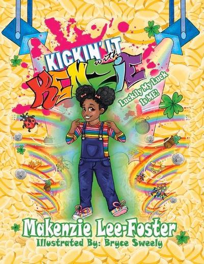 Kickin’ It with Kenzie - Luckily My Luck Is Me!: Luckily My Luck Is Me! Volume 2
