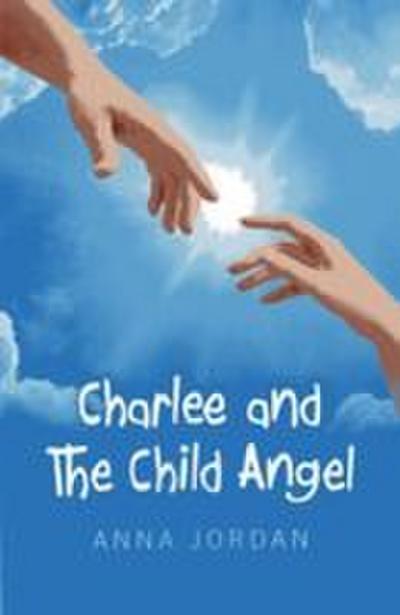Charlee and the Child Angel