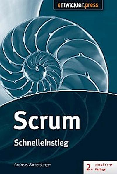 Scrum - Schnelleinstieg (2. aktualisierte und erweiterte Auflage)