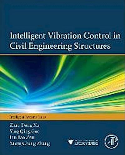 Intelligent Vibration Control in Civil Engineering Structures