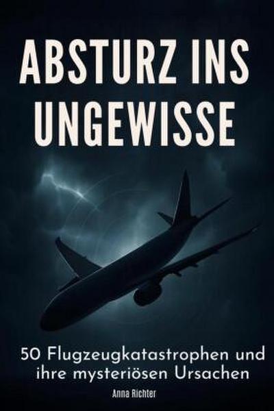 Absturz ins Ungewisse