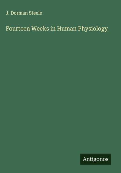 Fourteen Weeks in Human Physiology