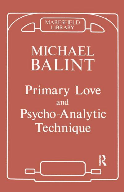 Primary Love and Psychoanalytic Technique