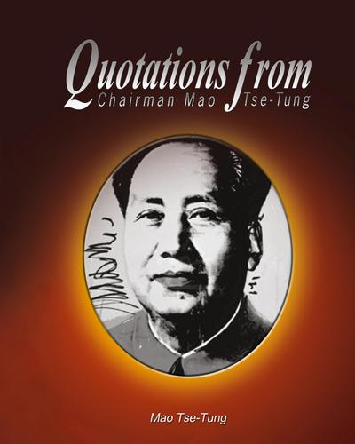 Quotations from Chairman Mao Tse-Tung