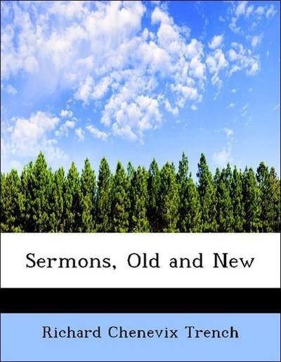 Sermons, Old and New