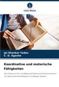 Koordinative und motorische Fähigkeiten