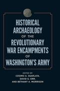 Historical Archaeology of the Revolutionary War Encampments of Washington’s Army