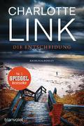 Die Entscheidung: Kriminalroman