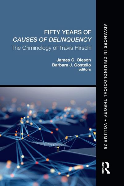Fifty Years of Causes of Delinquency, Volume 25