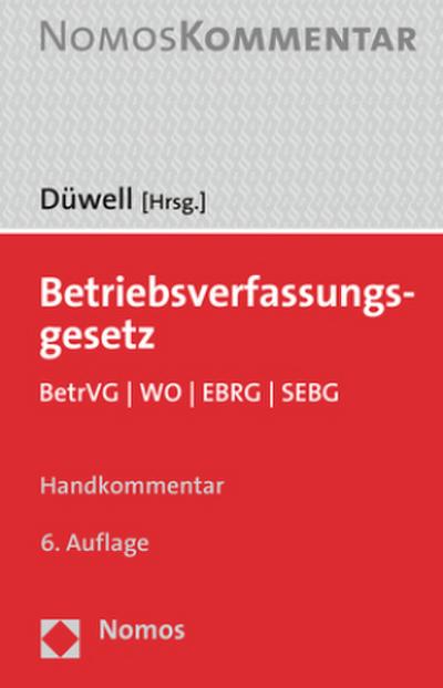 Betriebsverfassungsgesetz: BetrVG | WO | EBRG | SEBG - Franz Josef Düwell