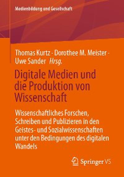 Digitale Medien und die Produktion von Wissenschaft