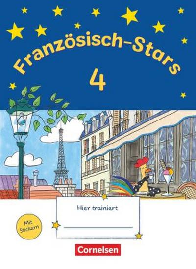 Französisch-Stars 4. Schuljahr. Übungsheft