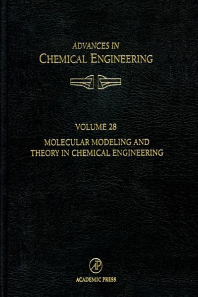 Molecular Modeling and Theory in Chemical Engineering