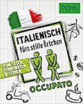 PONS Italienisch fürs stille Örtchen: Zum Lesen, Schmunzeln & Lernen (PONS fürs stille Örtchen)