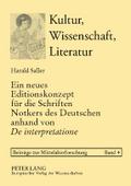 Ein neues Editionskonzept für die Schriften Notkers des Deutschen anhand von ’De interpretatione’