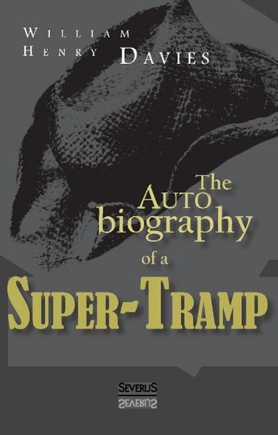 The Autobiography of a Super-Tramp