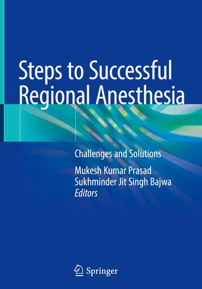 Steps to Successful Regional Anesthesia