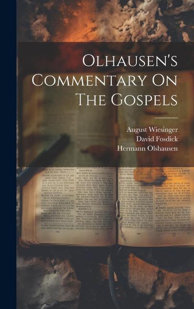 Olhausen’s Commentary On The Gospels