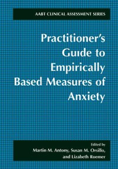 Practitioner’s Guide to Empirically Based Measures of Anxiety