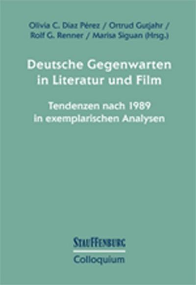 Deutsche Gegenwarten in Literatur und Film