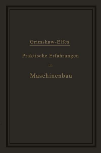 Praktische Erfahrungen im Maschinenbau in Werkstatt und Betrieb