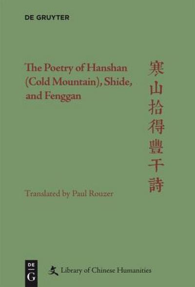 The Poetry of Hanshan (Cold Mountain), Shide, and Fenggan