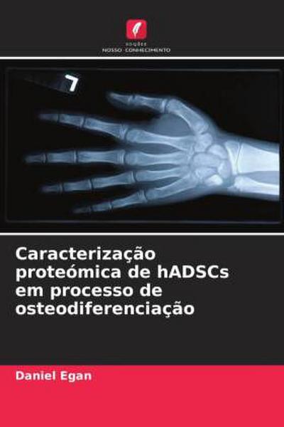Caracterização proteómica de hADSCs em processo de osteodiferenciação