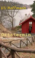 Ortstermin von Uli Hoffmann | Ebook