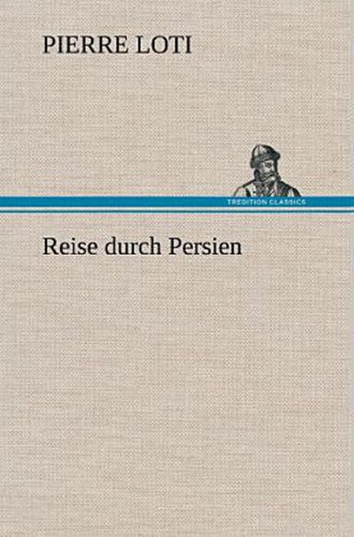 Reise durch Persien