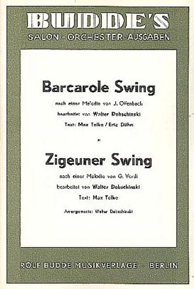 Barcarole Swing nach Offenbach  undZigeuner Swing nach Verdi: