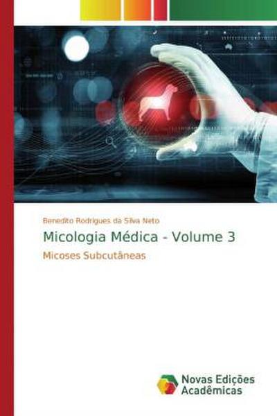 Micologia Médica - Volume 3