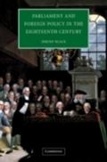 Parliament and Foreign Policy in the Eighteenth Ce