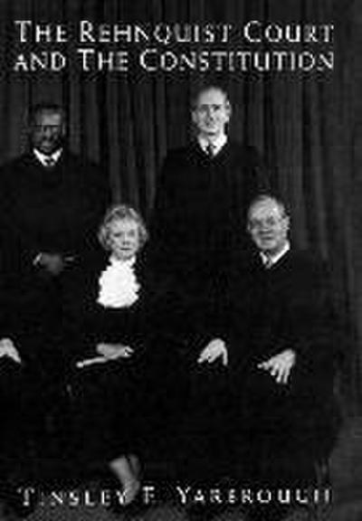 The Rehnquist Court and the Constitution