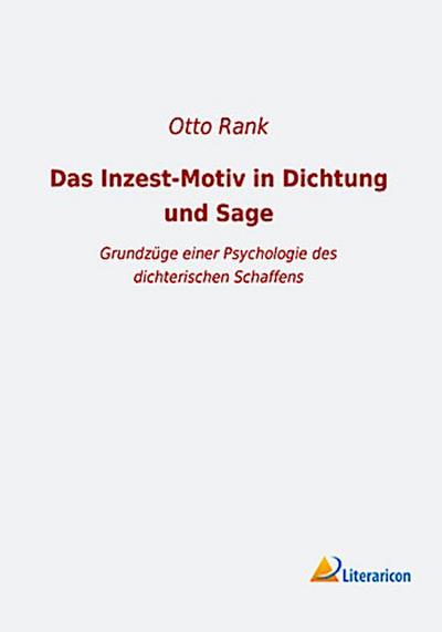 Das Inzest-Motiv in Dichtung und Sage