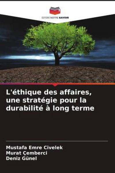 L’éthique des affaires, une stratégie pour la durabilité à long terme