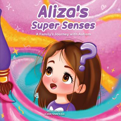 Aliza’s Super Senses