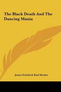 The Black Death And The Dancing Mania