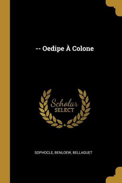 Oedipe À Colone