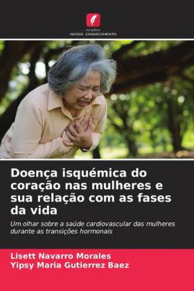 Doença isquémica do coração nas mulheres e sua relação com as fases da vida