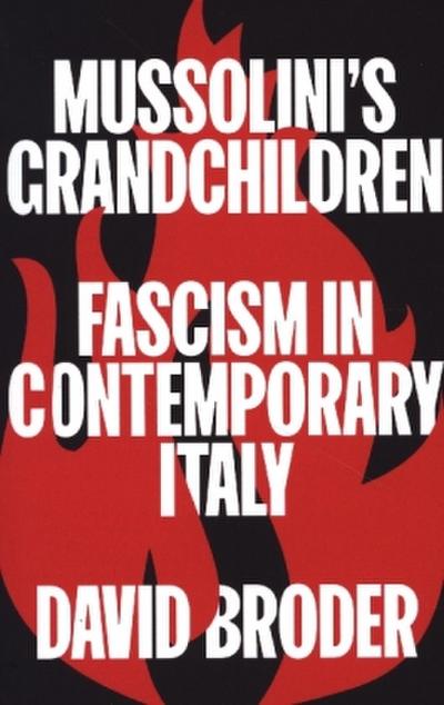 Mussolini’s Grandchildren
