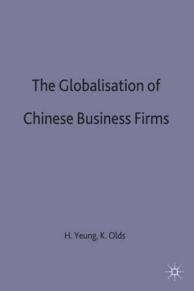 The Globalisation of Chinese Business Firms