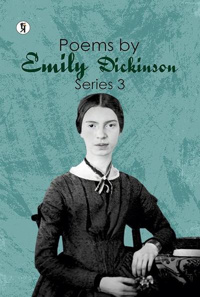 Poems by Emily Dickinson Series 3