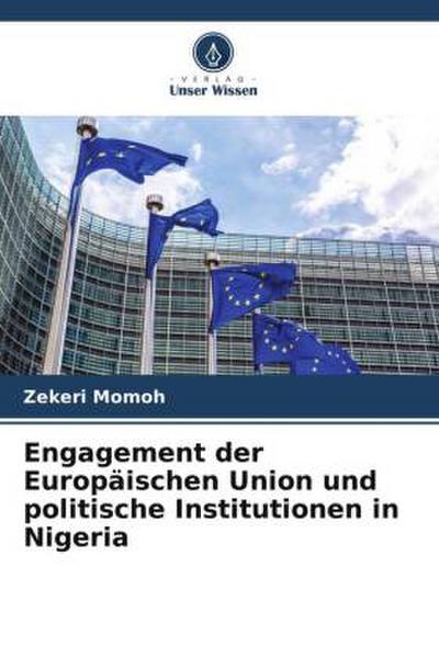 Engagement der Europäischen Union und politische Institutionen in Nigeria