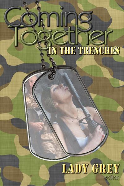 Coming Together: In the Trenches